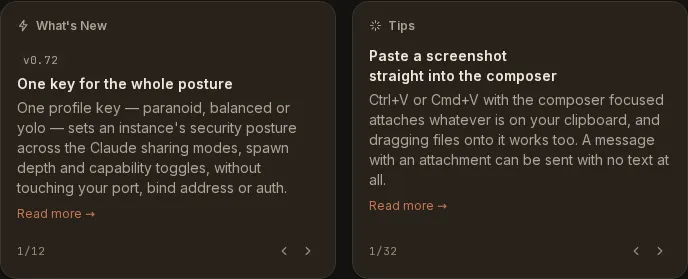 Two cards side by side on the root workspace's Home. The left card, headed What's New, shows v0.72 "One key for the whole posture" with a Read more link and a 1/12 pager; the right card, headed Tips, shows "Paste a screenshot straight into the composer" with its own 1/32 pager